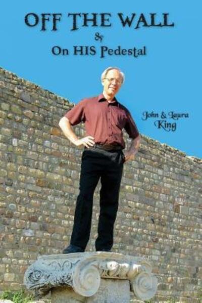 Cover for John King · OFF THE WALL &amp; On His Pedestal (Paperback Bog) (2018)