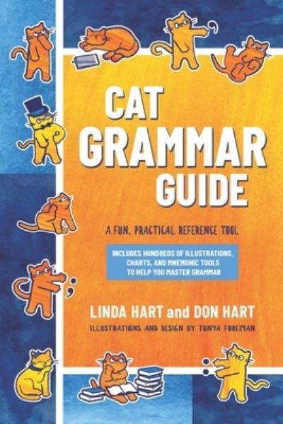 Cat Grammar Guide - Linda Hart - Kirjat - Four Cats Publishing - 9780998552934 - torstai 14. syyskuuta 2023