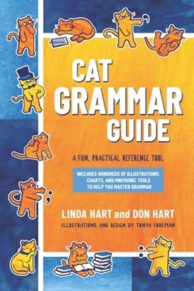 Cat Grammar Guide - Linda Hart - Bøger - Four Cats Publishing - 9780998552934 - 14. september 2023