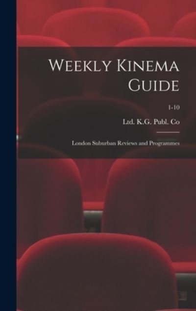 Cover for Ltd K G Publ Co · Weekly Kinema Guide (Innbunden bok) (2021)