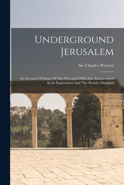 Cover for Charles Warren · Underground Jerusalem (Bok) (2022)