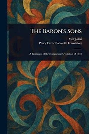 Cover for Mor Jokai · The Baron's Sons (Paperback Book) (2025)