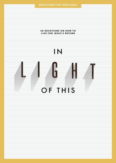 Cover for Lifeway Students · In Light of This Teen Girls' Devotional (Paperback Book) (2021)