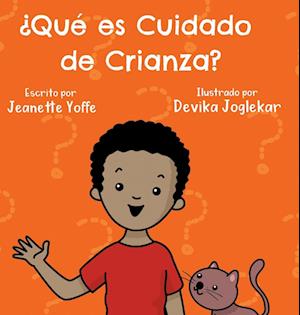 Cover for Jeanette Yoffe · ¿Qué Es Cuidado de Crianza? (Book) (2022)