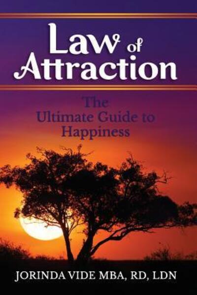 Law of Attraction - Jorinda Vide - Books - Independently Published - 9781093124934 - April 9, 2019