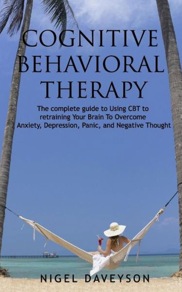 Cover for Nigel Daveyson · Cognitive Behavioral Therapy (Paperback Book) (2019)