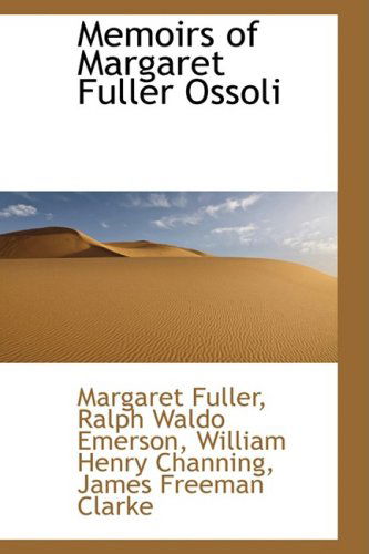 Cover for Margaret Fuller · Memoirs of Margaret Fuller Ossoli (Paperback Book) (2009)