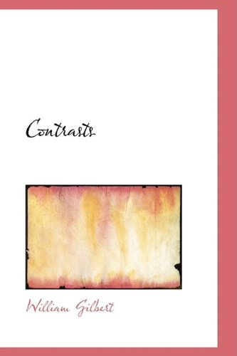 Cover for William Gilbert · Contrasts (Hardcover Book) (2009)