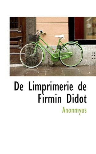 Cover for Anonmyus · De Limprimerie De Firmin Didot (Paperback Book) (2009)