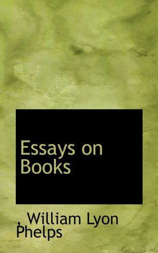 Cover for William Lyon Phelps · Essays on Books (Paperback Book) (2009)