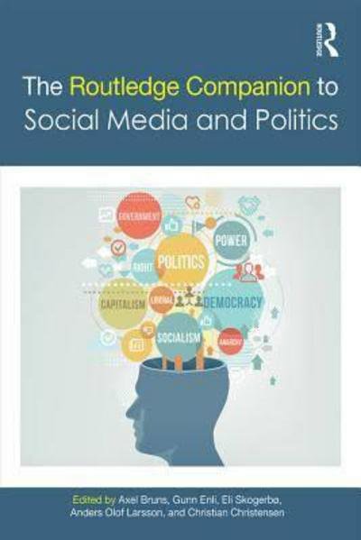 Cover for Axel Bruns · The Routledge Companion to Social Media and Politics - Routledge Media and Cultural Studies Companions (Paperback Bog) (2017)