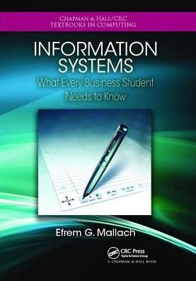 Cover for Efrem G. Mallach · Information Systems: What Every Business Student Needs to Know (Hardcover bog) (2017)
