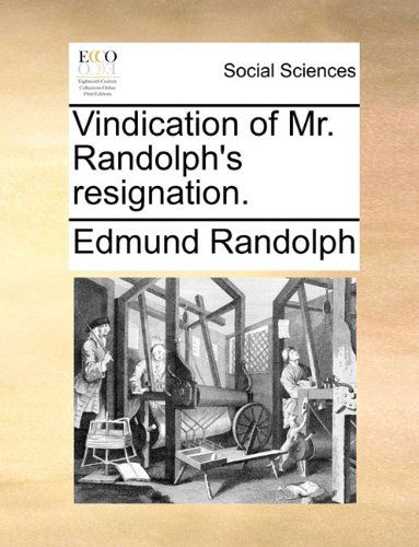 Cover for Edmund Randolph · Vindication of Mr. Randolph's Resignation. (Paperback Book) (2010)