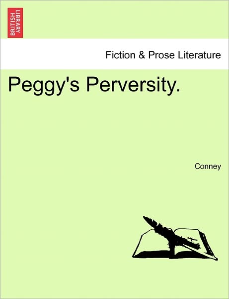 Cover for Conney · Peggy's Perversity. (Paperback Bog) (2011)