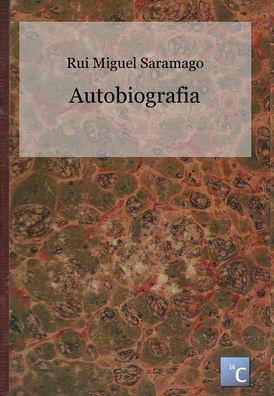 Cover for Rui Miguel Saramago · Autobiografia (Book) (2013)