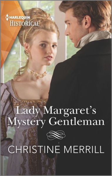 Cover for Christine Merrill · Lady Margaret's Mystery Gentleman (Book) (2020)