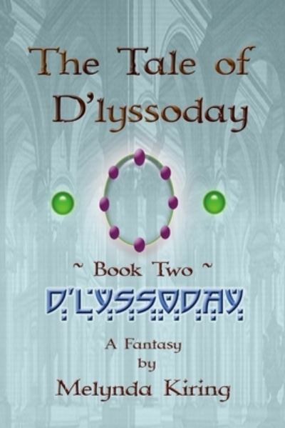 Cover for Melynda Kiring · Tale of d'lyssoday - Book Two (Book) (2022)