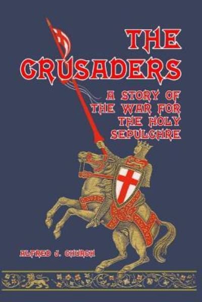 Cover for Alfred J Church · The Crusaders (Paperback Book) (2024)