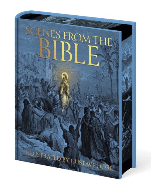 Cover for Gustave Dore · Scenes from the Bible: Illustrated by Gustave Dore - Arcturus Epic Classics (Hardcover Book) (2024)