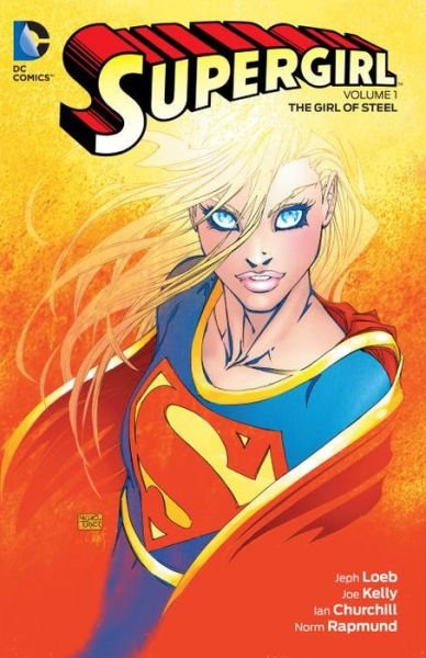 Cover for Jeph Loeb · Supergirl Vol. 1: The Girl of Steel (Paperback Book) (2016)