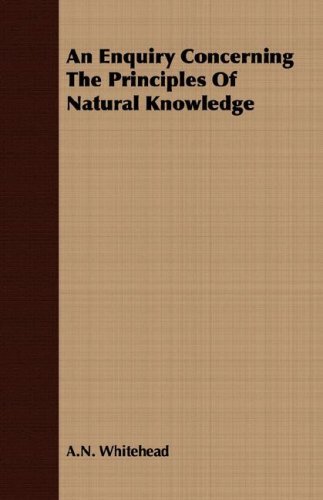 Cover for A.n. Whitehead · An Enquiry Concerning the Principles of Natural Knowledge (Paperback Book) (2007)