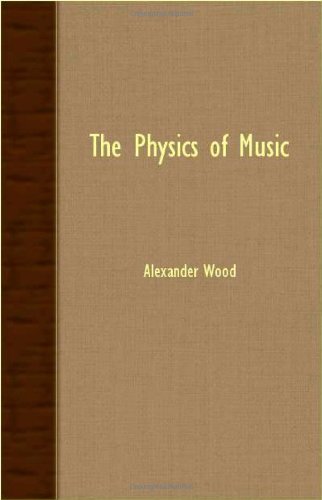 Cover for Alexander Wood · The Physics of Music (Paperback Book) [6th edition] (2007)