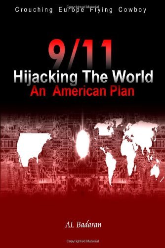 Cover for Al Badaran · 9/11 Hijacking the World an American Plan (Paperback Bog) (2004)