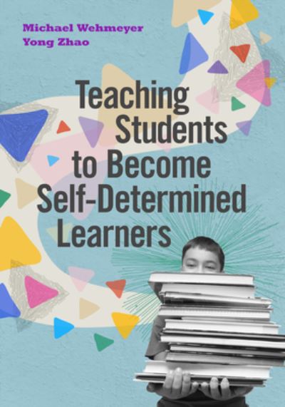 Cover for Michael Wehmeyer · Teaching Students to Become Self-Determined Learners (Paperback Book) (2020)