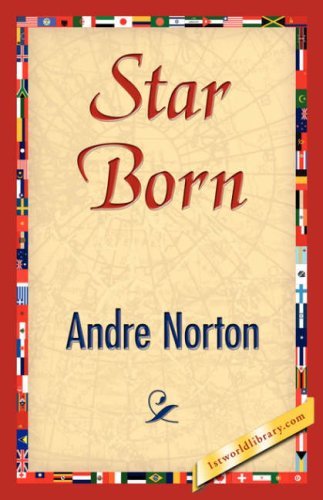 Cover for Andre Norton · Star Born (Hardcover Book) (2007)