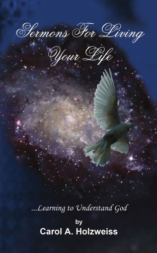 Cover for Carol Wilson · Sermons for Living Your Life: ...learning to Understand God (Pocketbok) (2007)