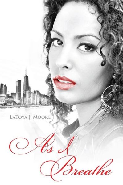 Cover for Latoya J Moore · As I Breathe (Paperback Book) (2013)