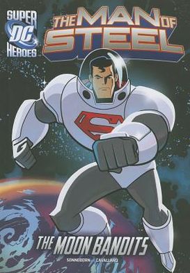 Cover for Scott Sonneborn · The Moon Bandits (The Man of Steel) (Hardcover Book) (2013)