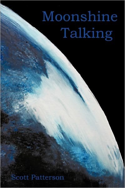 Cover for Scott Patterson · Moonshine Talking (Taschenbuch) (2011)