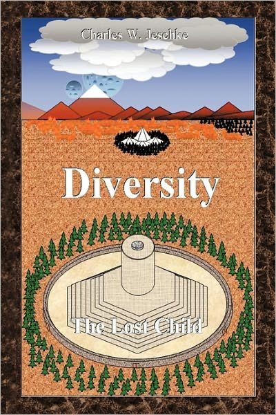 Cover for Charles W Jeschke · Diversity: the Lost Child (Hardcover bog) (2011)