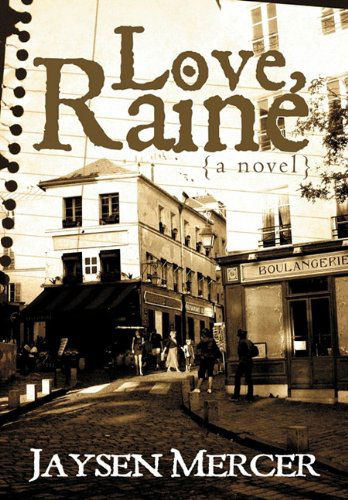 Cover for Jaysen W. Mercer · Love, Raine (Hardcover Book) (2011)