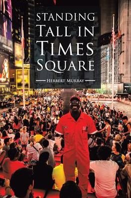 Cover for Herbert Murray · Standing Tall in Times Square (Paperback Book) (2015)