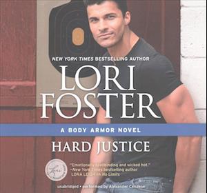 Hard Justice Lib/E - Lori Foster - Music - Harlequin Books - 9781470848934 - April 1, 2017