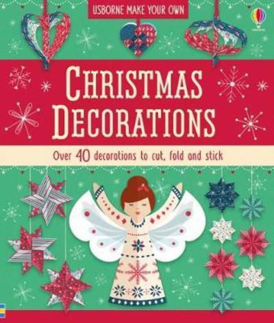 Christmas Decorations - Lucy Bowman - Kirjat - Usborne Publishing Ltd - 9781474952934 - torstai 4. lokakuuta 2018