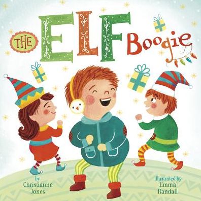 Elf Boogie - Jones, ,Christianne,C. - Books - Capstone Press - 9781479564934 - August 1, 2015