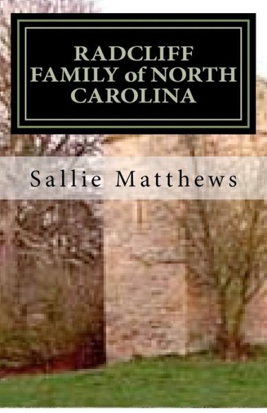 Cover for Sallie Fuller Matthews · Radcliff Family of North Carolina (Paperback Book) (2012)