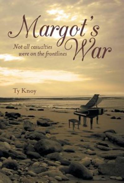 Cover for Ty Knoy · Margot's War (Hardcover Book) (2017)