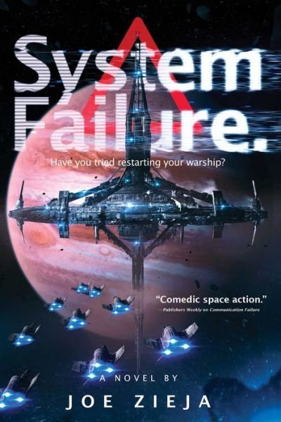 Cover for Joe Zieja · System Failure - Epic Failure Trilogy (Paperback Book) (2019)