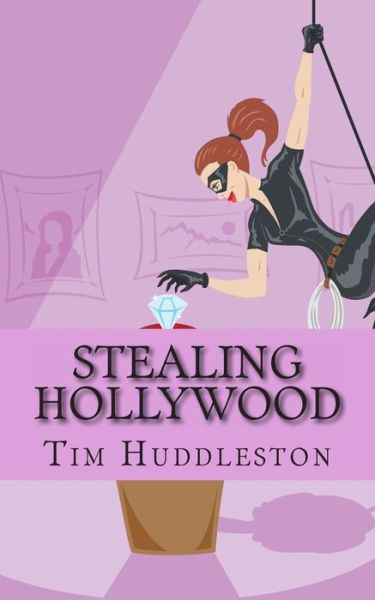 Cover for Tim Huddleston · Stealing Hollywood: the True Story of the Teen Burglars Known As the Bling Ring (Paperback Book) (2013)