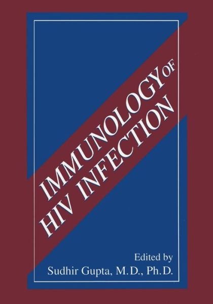 Cover for Sudhir Gupta · Immunology of HIV Infection (Paperback Book) [Softcover reprint of the original 1st ed. 1996 edition] (2013)