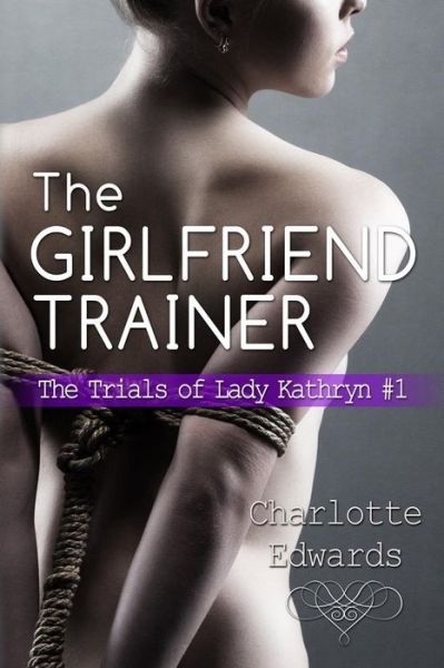 Cover for Charlotte Edwards · The Girlfriend Trainer (Paperback Book) (2014)