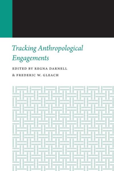 Cover for Tracking Anthropological Engagements - Histories of Anthropology Annual (Paperback Book) (2018)