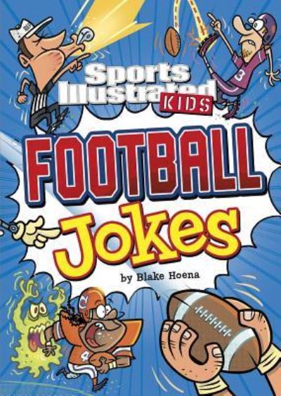 Cover for Blake Hoena · Sport Illustrated Kids Football Jokes (Book) (2017)