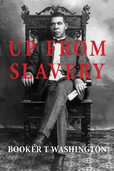 Cover for Booker T Washington · Up from Slavery (Paperback Book) (2014)