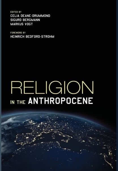 Cover for Celia Deane-Drummond · Religion in the Anthropocene (Hardcover Book) (2017)