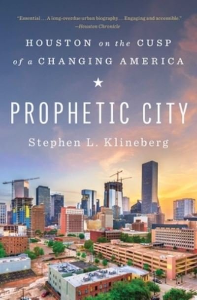 Cover for Stephen L. Klineberg · Prophetic City: Houston on the Cusp of a Changing America (Taschenbuch) (2021)